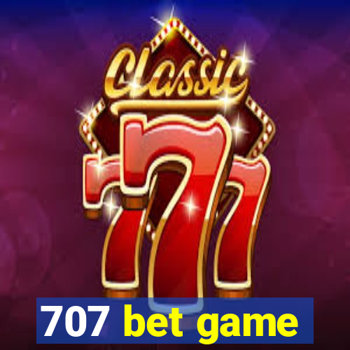 707 bet game